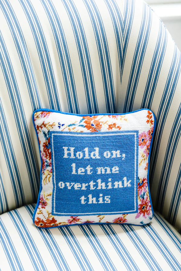 Furbish "Overthink" Needlepoint Pillow