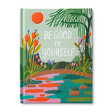 "Be Good To Yourself" Book