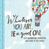 "Whatever You Are, Be A Good One" Book