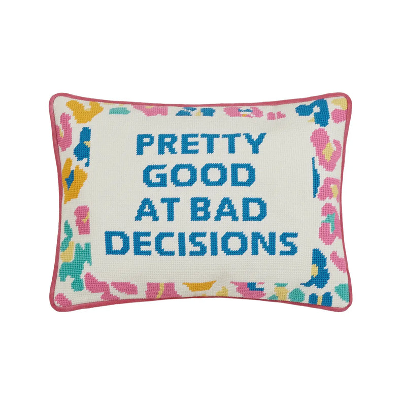 Pretty Good At Bad Decisions Pillow