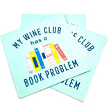 "My Wine Club Has A Book Problem" 20ct Paper Napkins