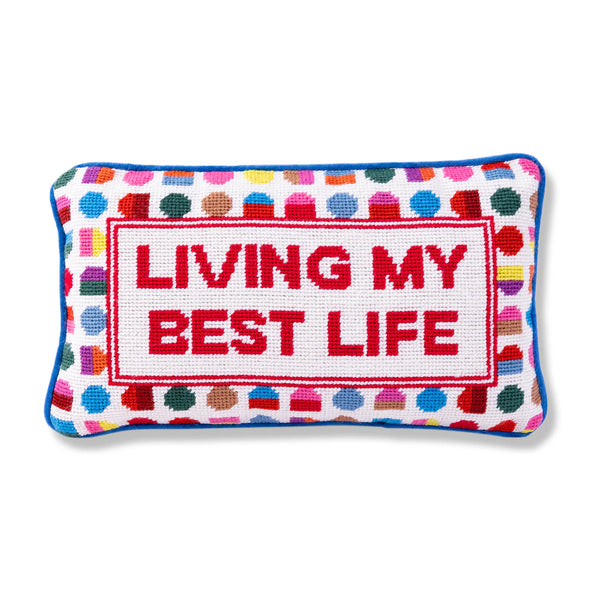 Furbish "Best Life" Needlepoint Pillow