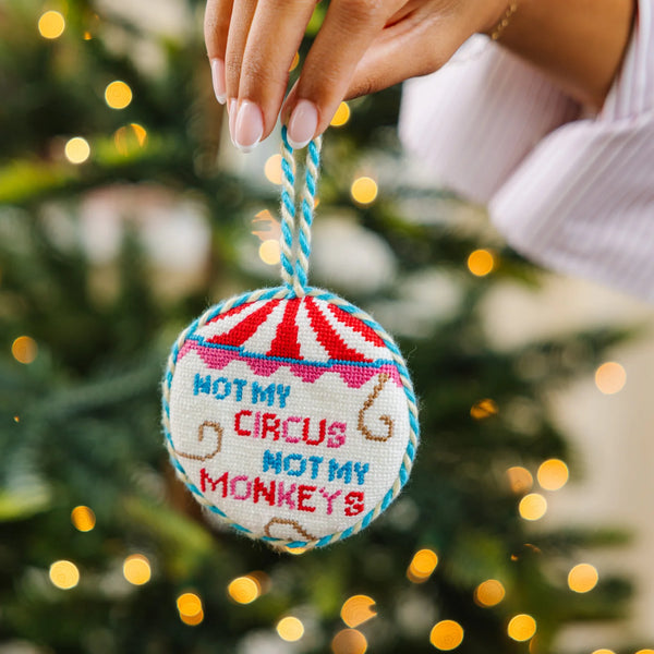 "Not My Circus" Needlepoint Ornament