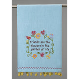 "Friends Are The Flowers" Kitchen Towel