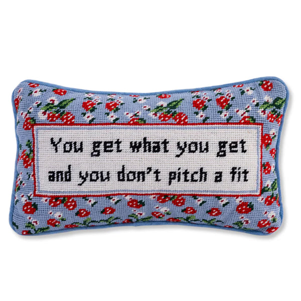 Furbish "Get What You Get" Needlepoint Pillow