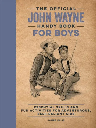 John Wayne Handy Book For Boys